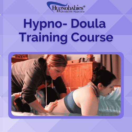 Hypnobabies Hypno-Doula Course for better hypnobirthing skills with clients using childbirth hypnosis