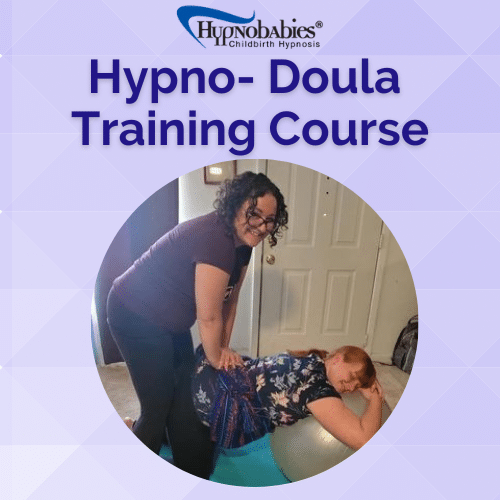Doula and pregnant mom , Hypnobabies Hypno-Doula Training Course
