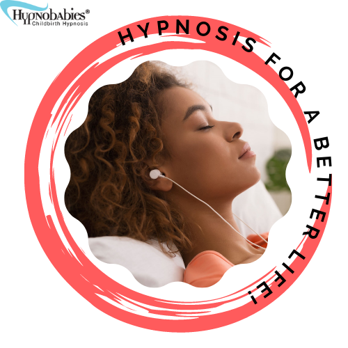 Hypnosis for a Better Life!